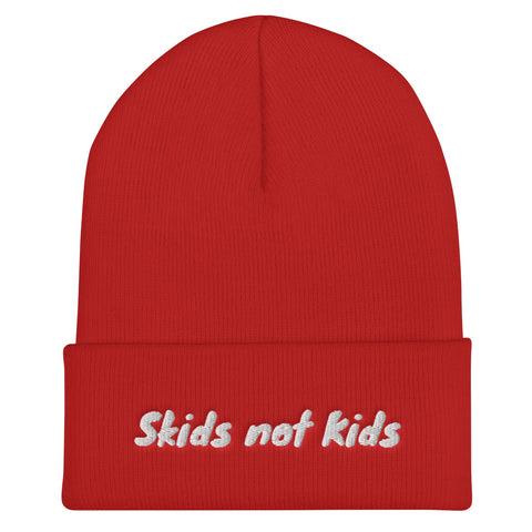 "Skids not Kids" Beanie